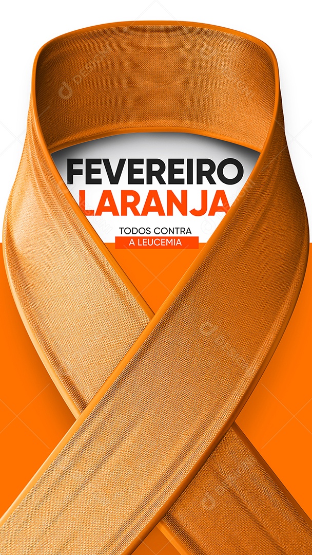 Social Media Story Todos Contra a Leucemia Fevereiro Laranja PSD Editável