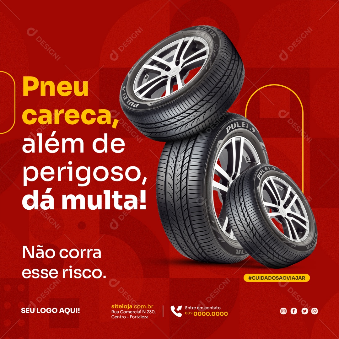 Pneu Careca Além De Perigoso dá Multa Social Media PSD Editável