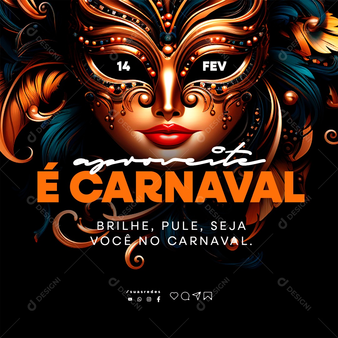 Aproveite é Carnaval Brilhe Pule Seja Você Social Media PSD Editável