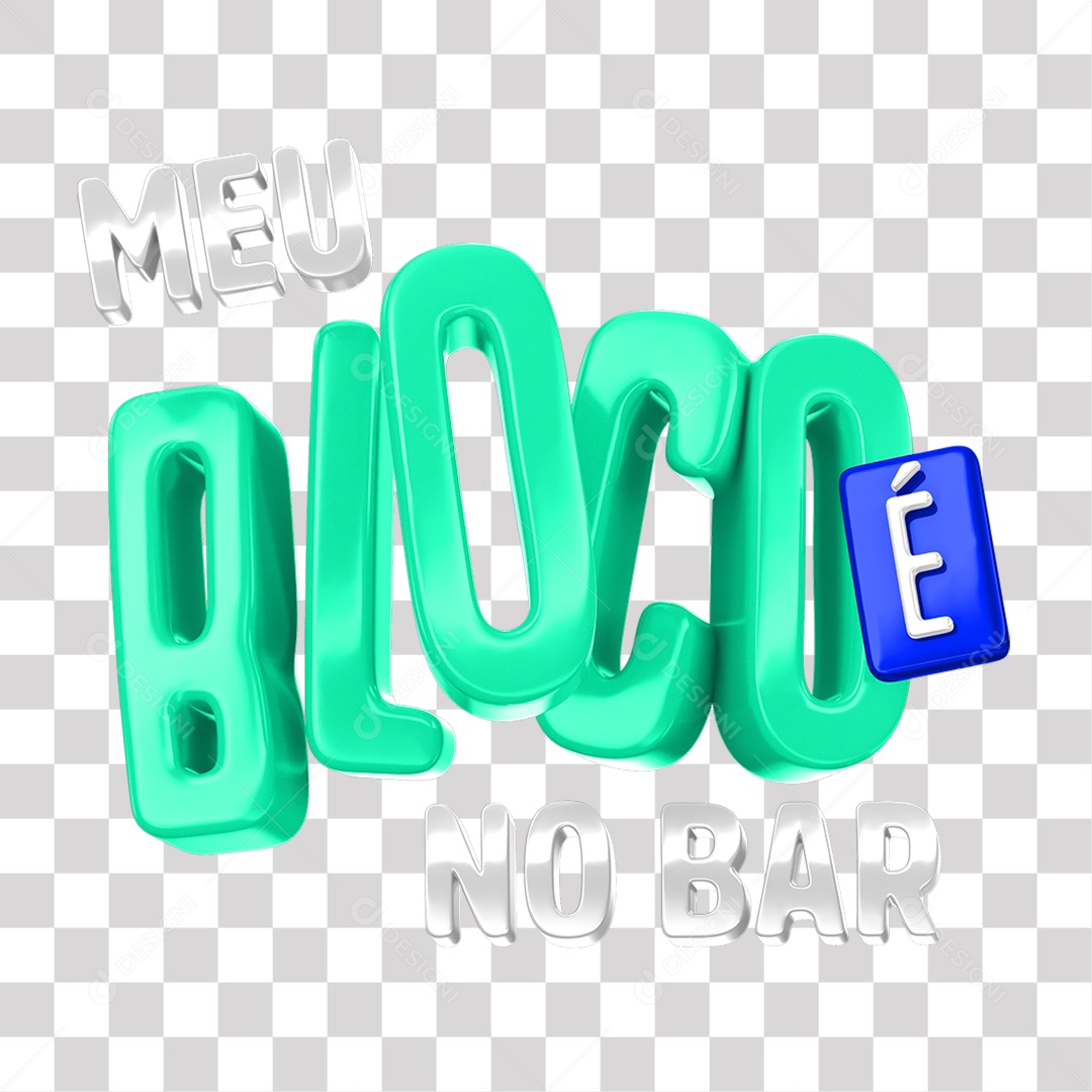 Meu Bloco É No Bar Texto 3D para Composição PNG Transparente