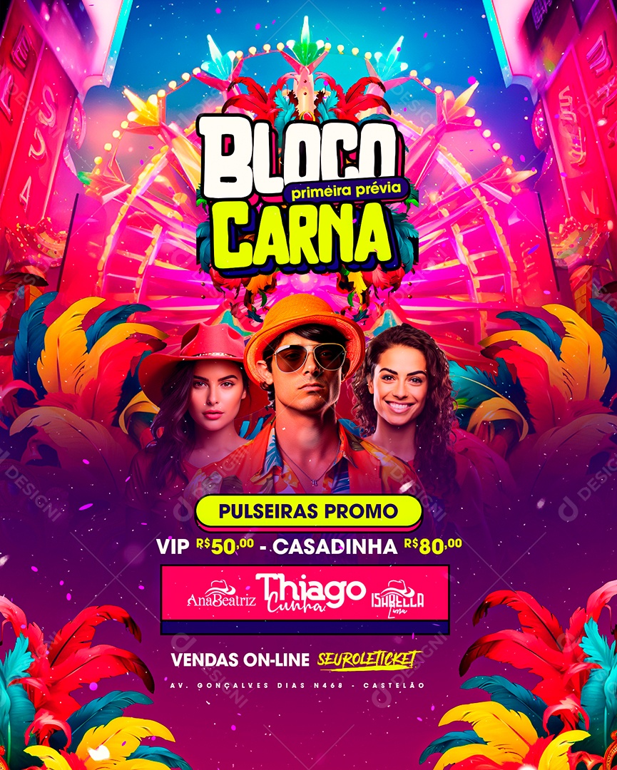 Flyer Carnaval Bloco Carna primeira prévia Ana Beatriz Thiago Cunha Isabella Lima Social Media PSD Editável
