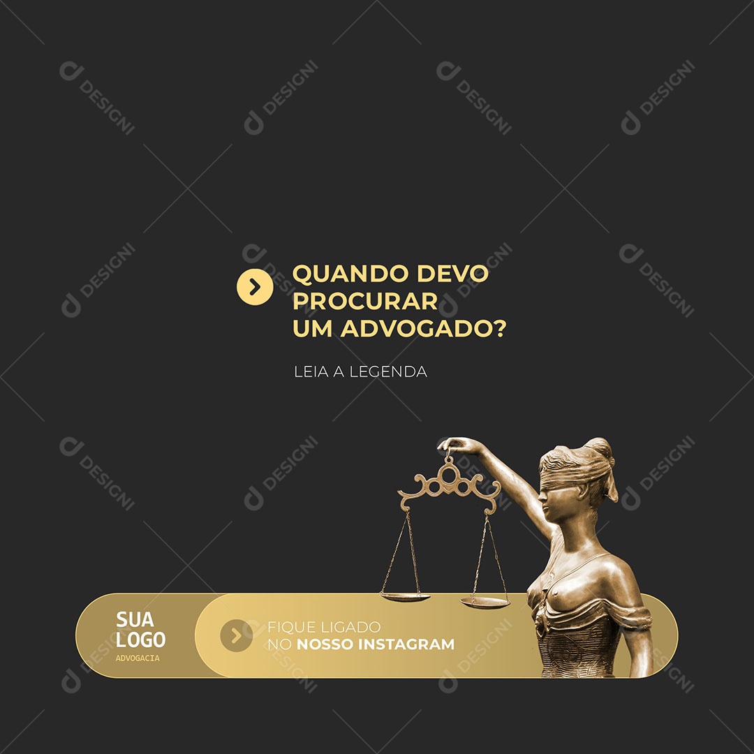 Advocacia Quando Devo Procurar um Advogado Social Media PSD Editável