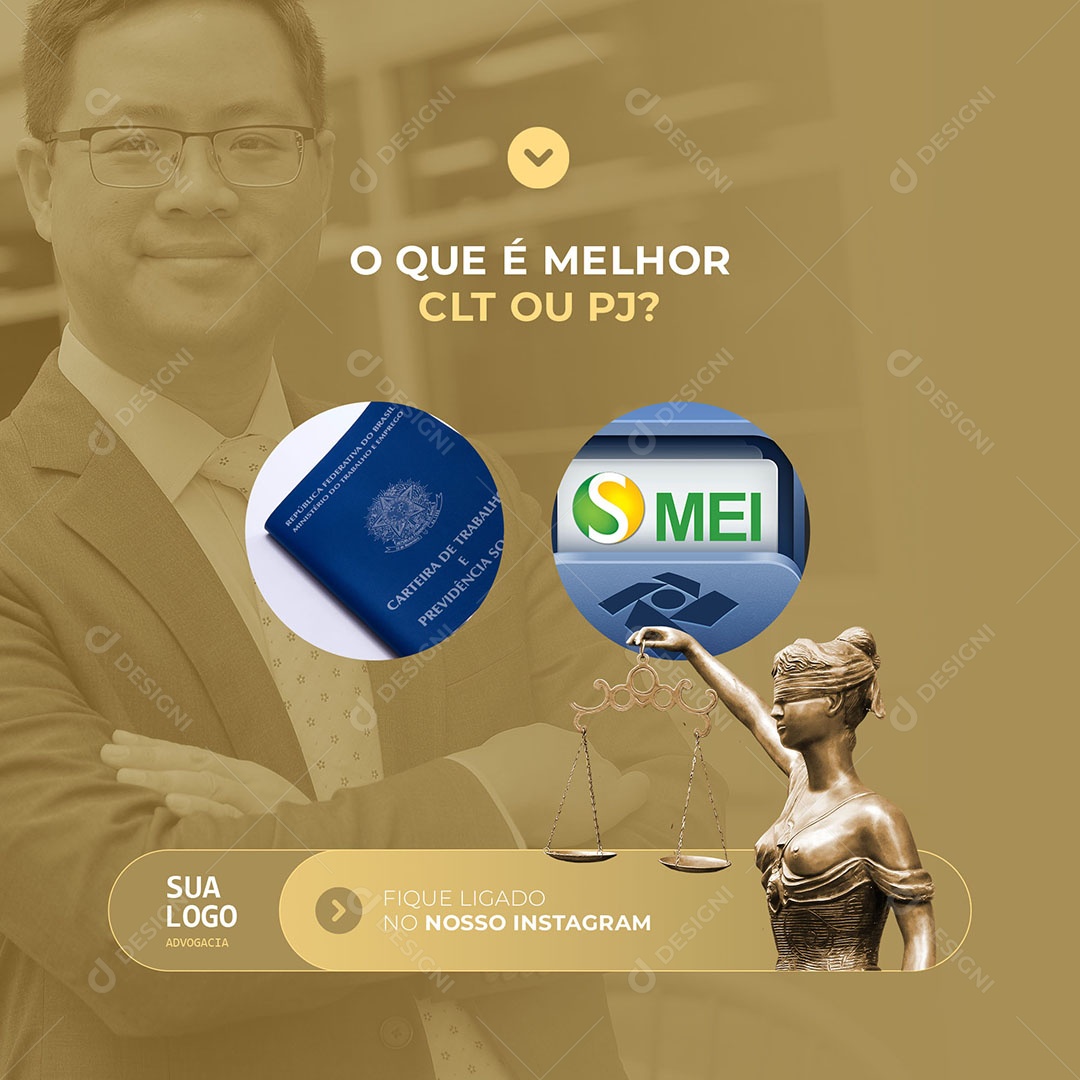 Advocacia O Que é Melhor CLT ou PJ Fique Ligado no Nosso Instagram Social Media PSD Editável