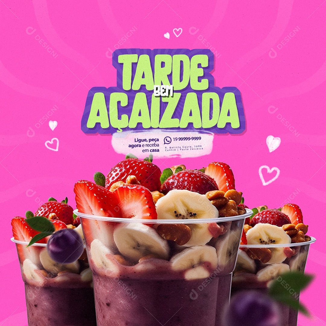 Açaiteria Tarde Bem Açaizada Ligue peça agora e receba em casa Social Media PSD Editável