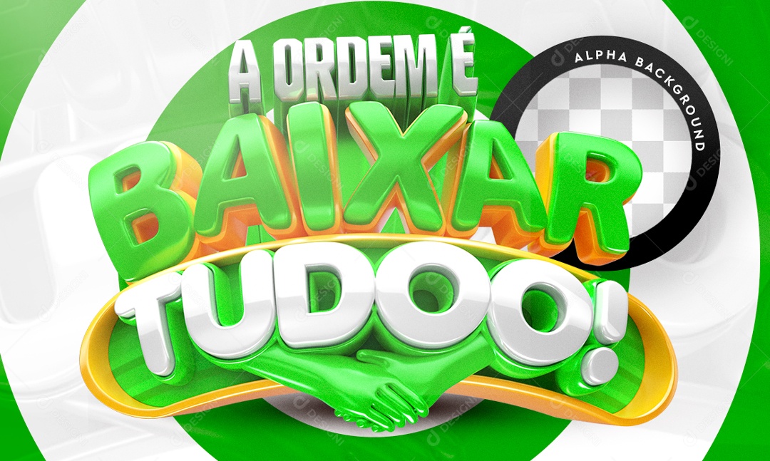 Selo 3D Verde A Ordem é Baixar Tudoo Para Composição PSD