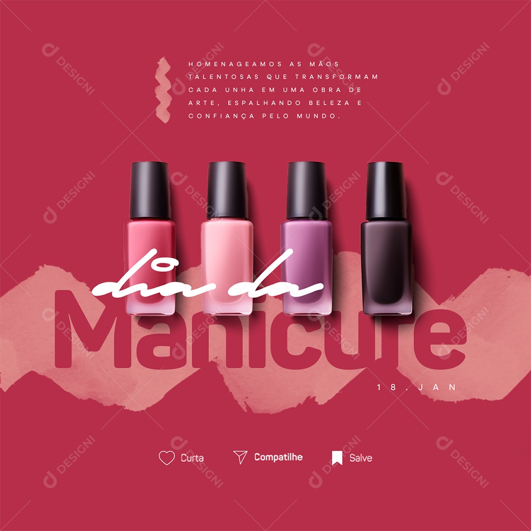 Dia da Manicure 18 De Janeiro Homenageamos as Mãos Talentosas Social Media PSD Editável