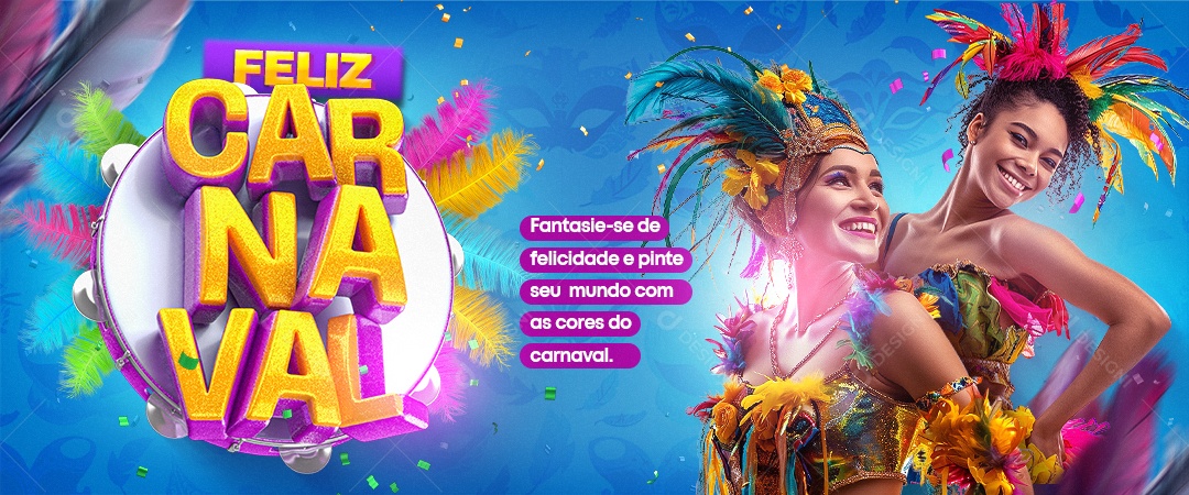 Banner Feliz Carnaval Fantasie de felicidade e pinte seu mundo Social Media PSD Editável