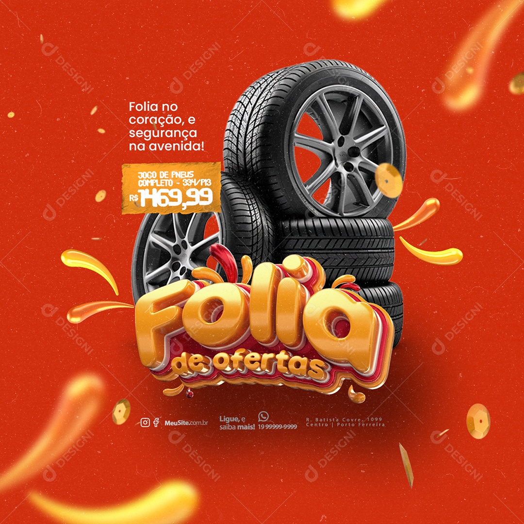 Folia de Ofertas Loja de Pneus Folia no coração e segurança na avenida Jogo De Pneus Completo Social Media PSD Editável