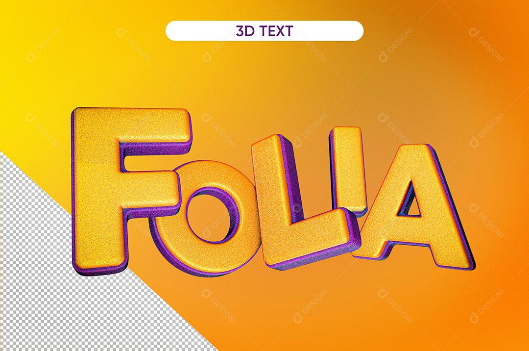 Texto 3D Folia Para Composição PSD