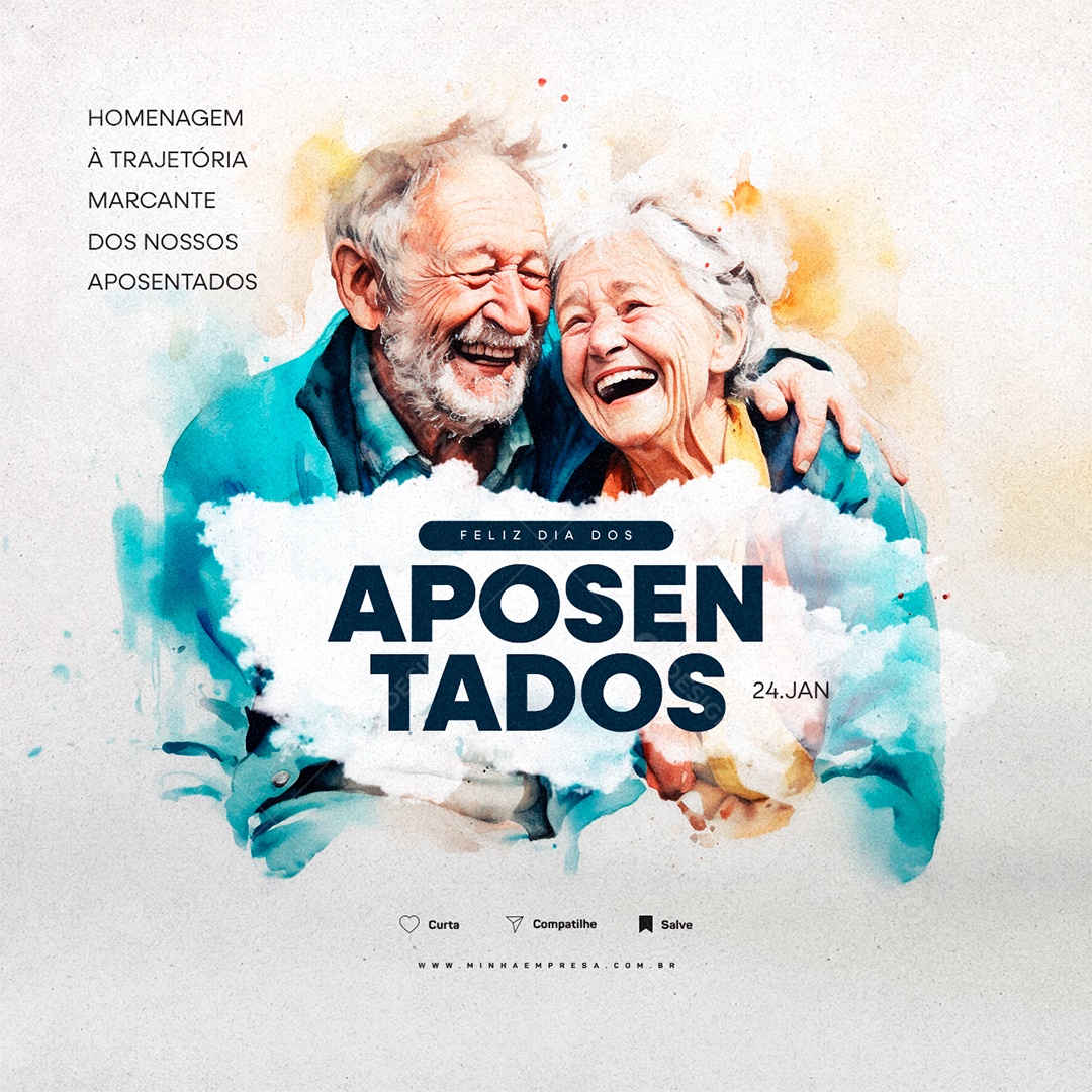 Dia dos Aposentados 24 De Janeiro Homenagem à Trajetória Marcante dos nossos Aposentados Social Media PSD Editável