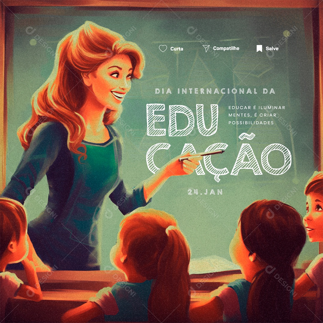 Dia Internacional da Educação 24 De Janeiro Educar é Iluminar Mentes Social Media PSD Editável