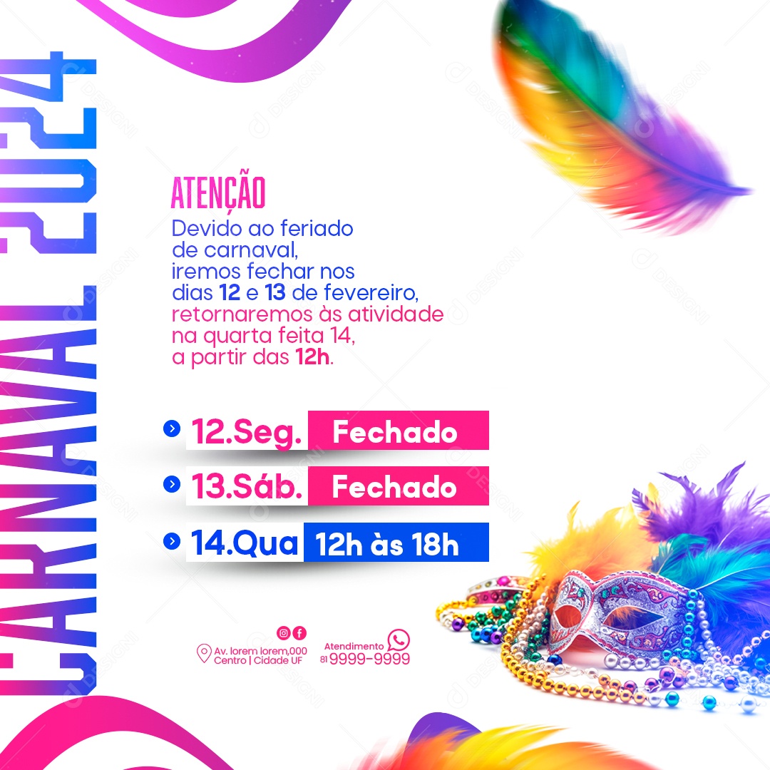 Carnaval 2024 Atenção Devido Ao Horário Comunicado Social Media PSD Editável