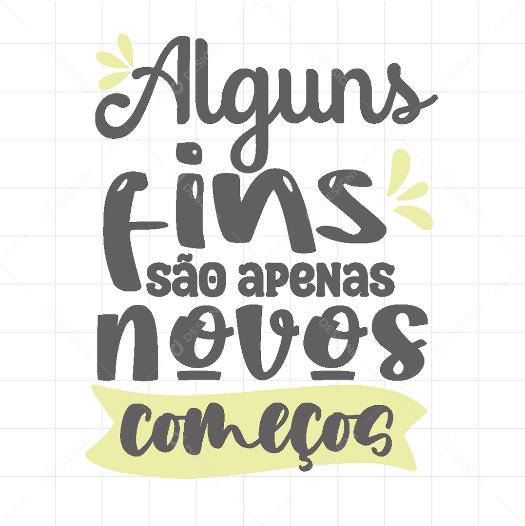 Lettering Alguns Fins São Apenas Novos Começos Vetor EPS