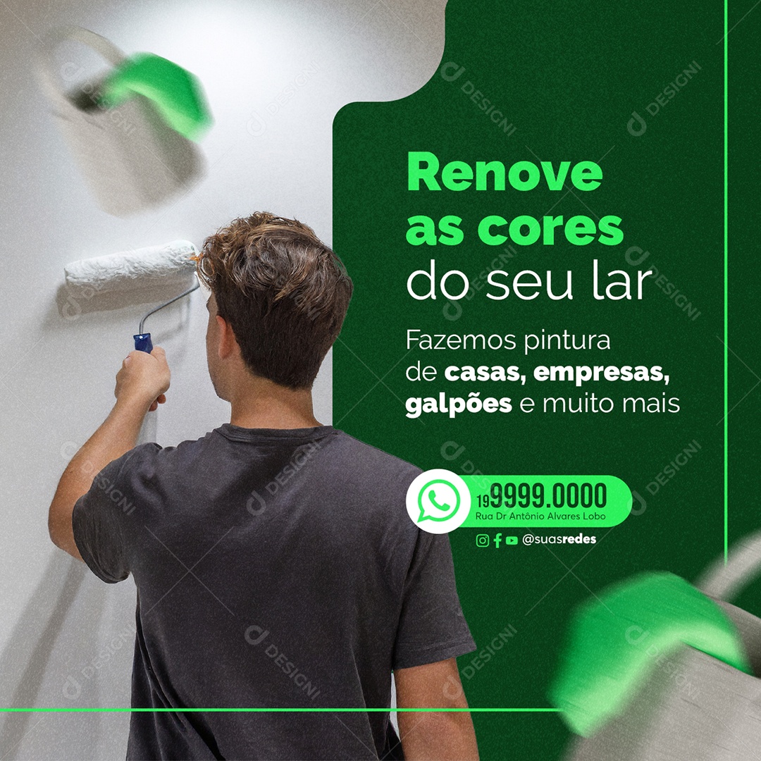 Serviços Gerais Renove as cores do seu lar Fazemos pintura de casas empresas galpões Social Media PSD Editável