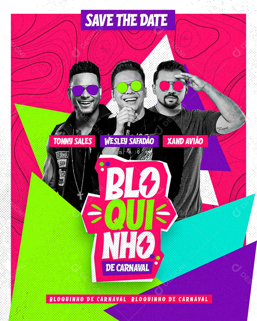 Flyer Save The Date Tonny Sales Wesley Safadão Xand Avião Bloquinho De Carnaval Social Media PSD Editável