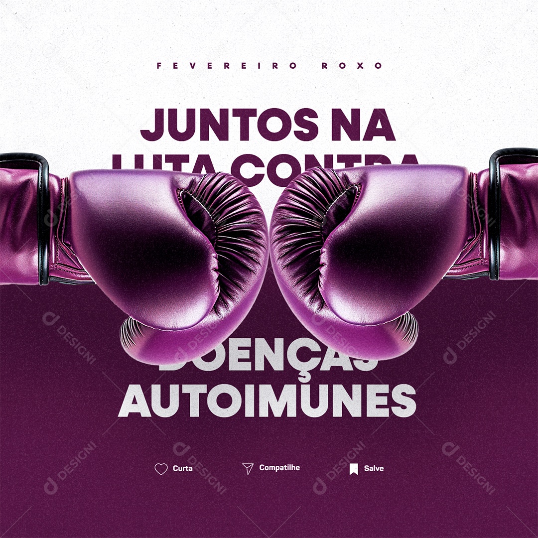 Fevereiro Roxo Juntos na Luta contra Doenças Autoimunes Social Media PSD Editável