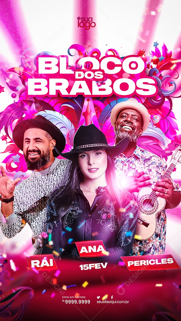 Story Flyer Bloco Dos Brabos Raí Saia Roda Ana Castela Péricles Social Media PSD Editável