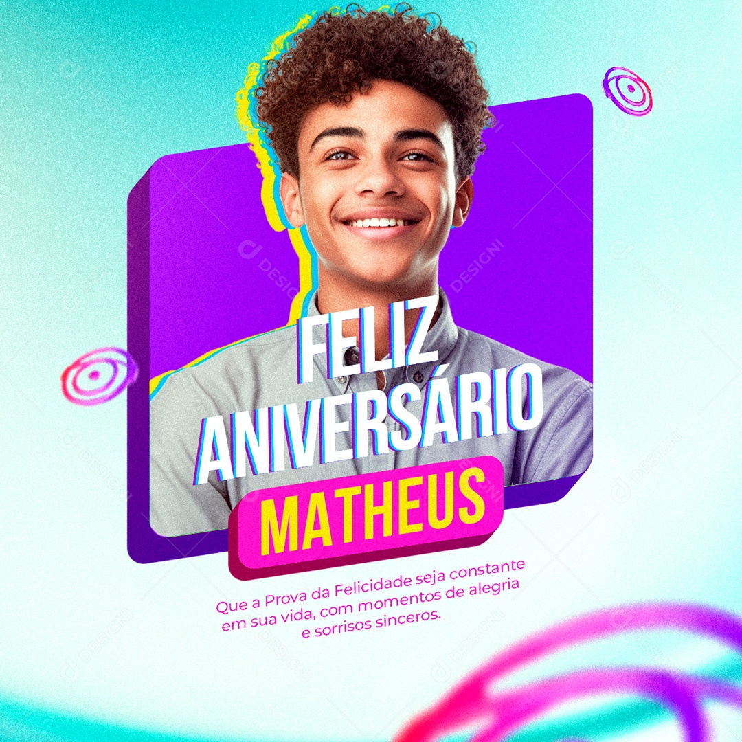 Feliz Aniversário Matheus Big Brother Brasil Felicidade seja constante em sua vida Social Media PSD Editável