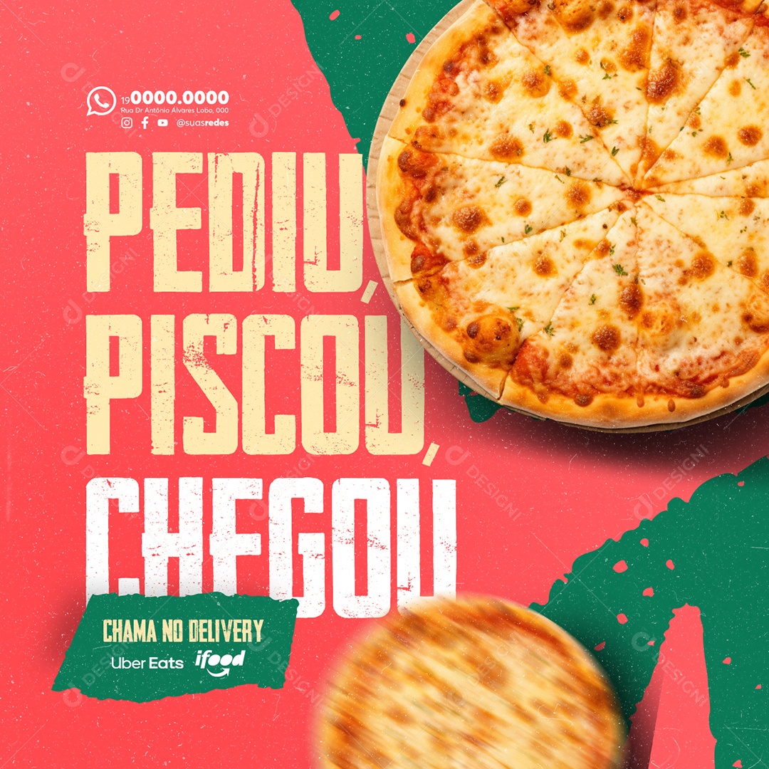 Pizzaria Pediu Piscou Chegou Chama no Delivery Social Media PSD Editável