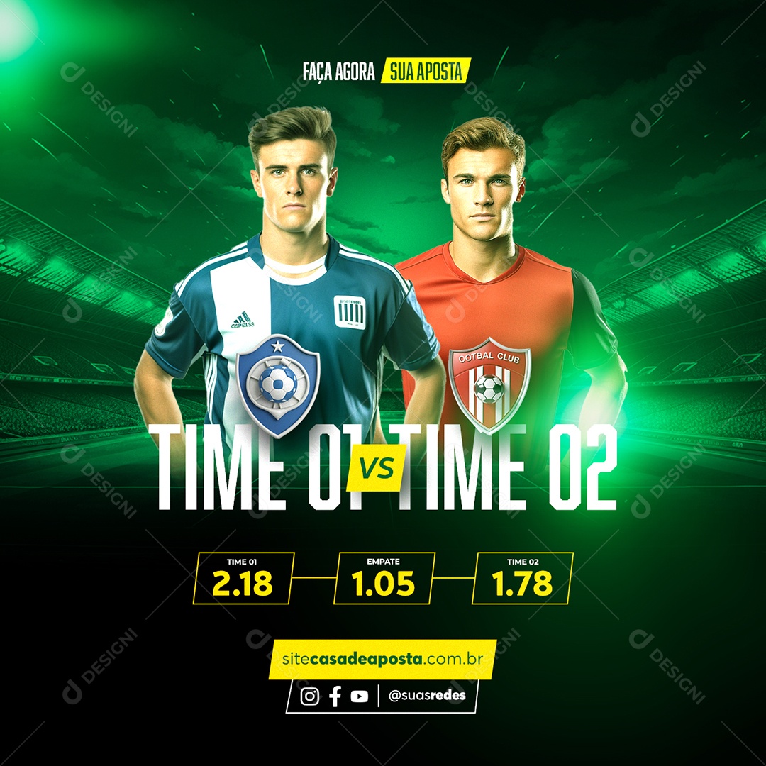 Casa de Apostas Time 01 Time 02 Faça Agora sua Aposta Social Media PSD Editável