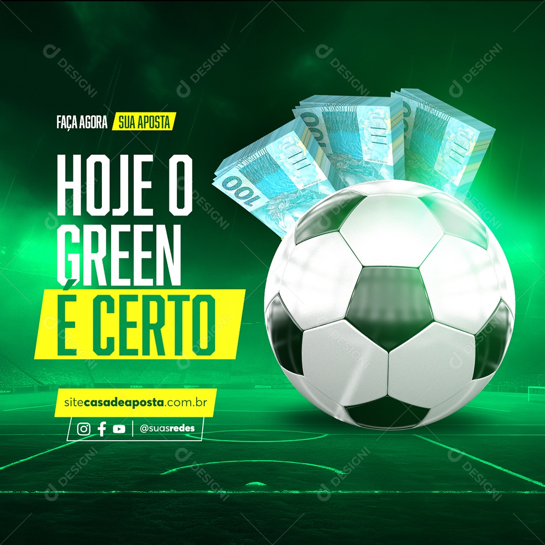 Casa de Apostas Faça Agora sua Aposta Hoje o Green é Certo Social Media PSD Editável