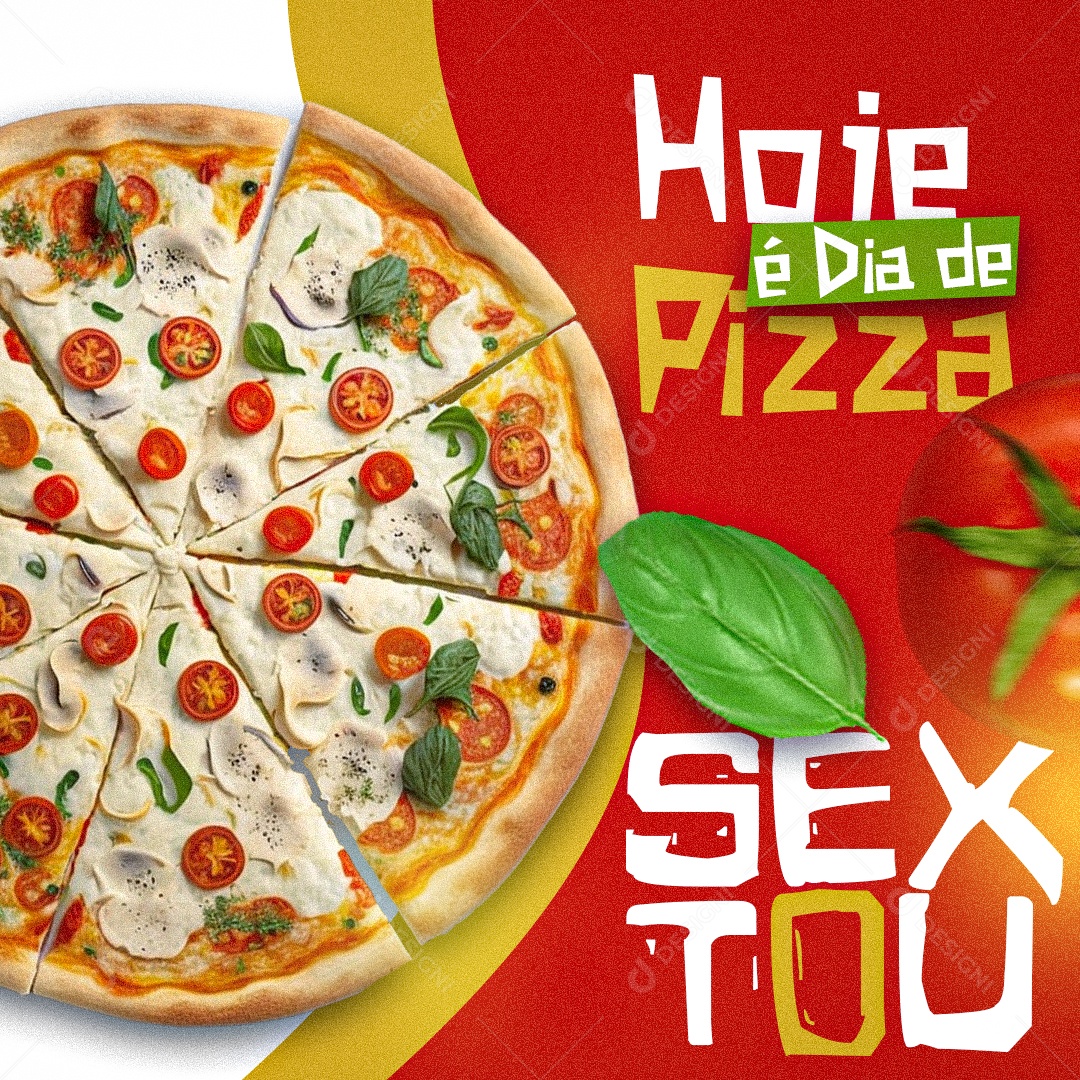 Pizzaria Hoje é Dia de Pizza Sextou Social Media PSD Editável