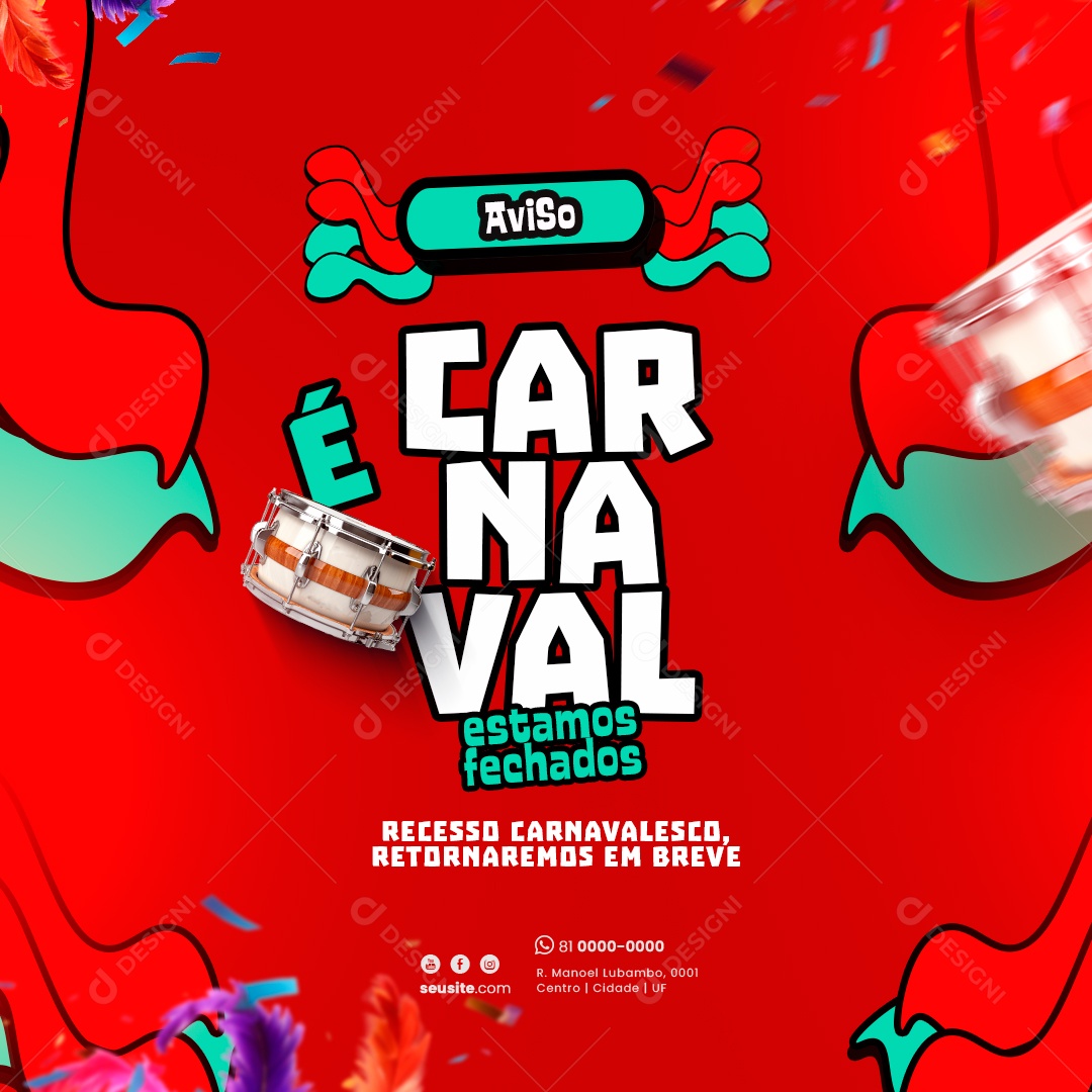 Aviso é Carnaval Estamos Fechados Social Media PSD Editável