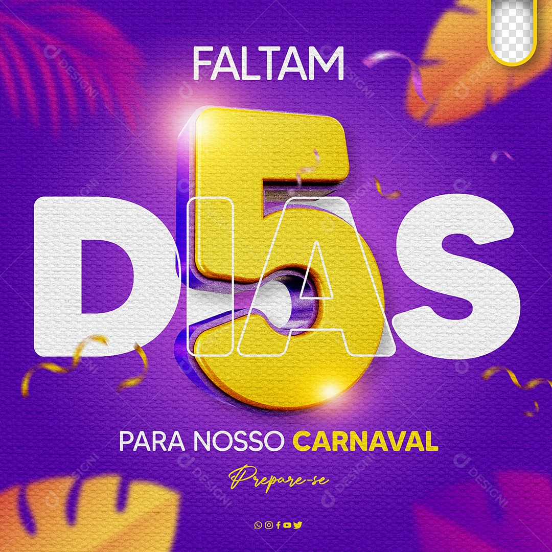 Social Media Falta 5 Dias Para Nosso Carnaval Prepare-se PSD Editável