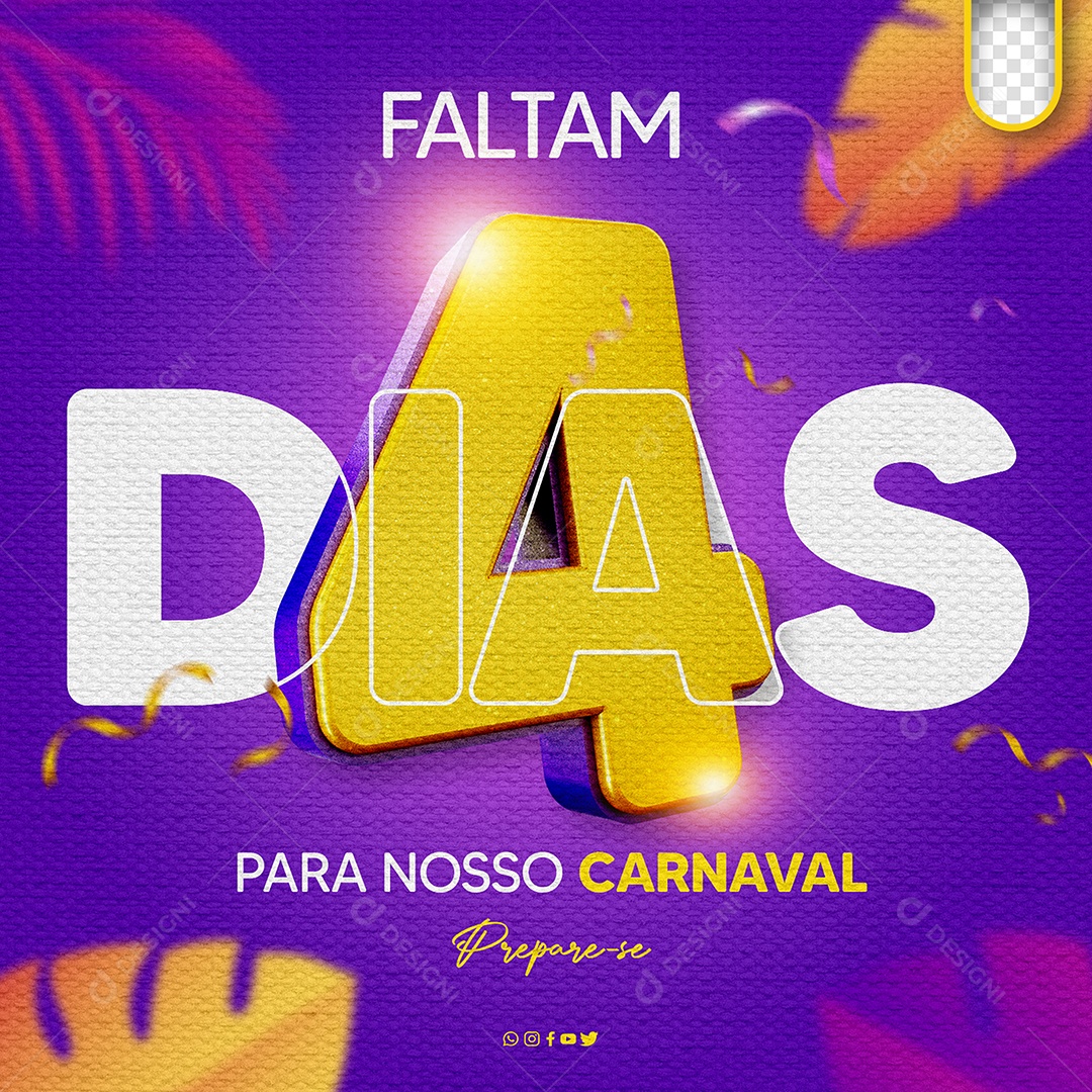 Social Media Falta 4 Dias Para Nosso Carnaval Prepare-se PSD Editável