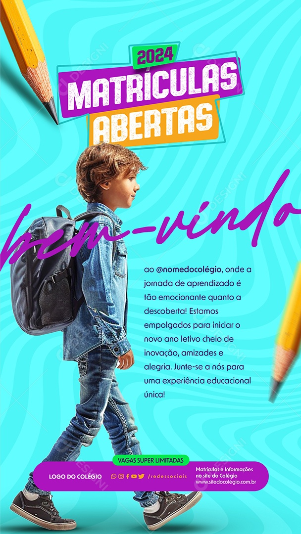 Social Media Story Matrículas Abertas 2024 Bem Vindo PSD Editável