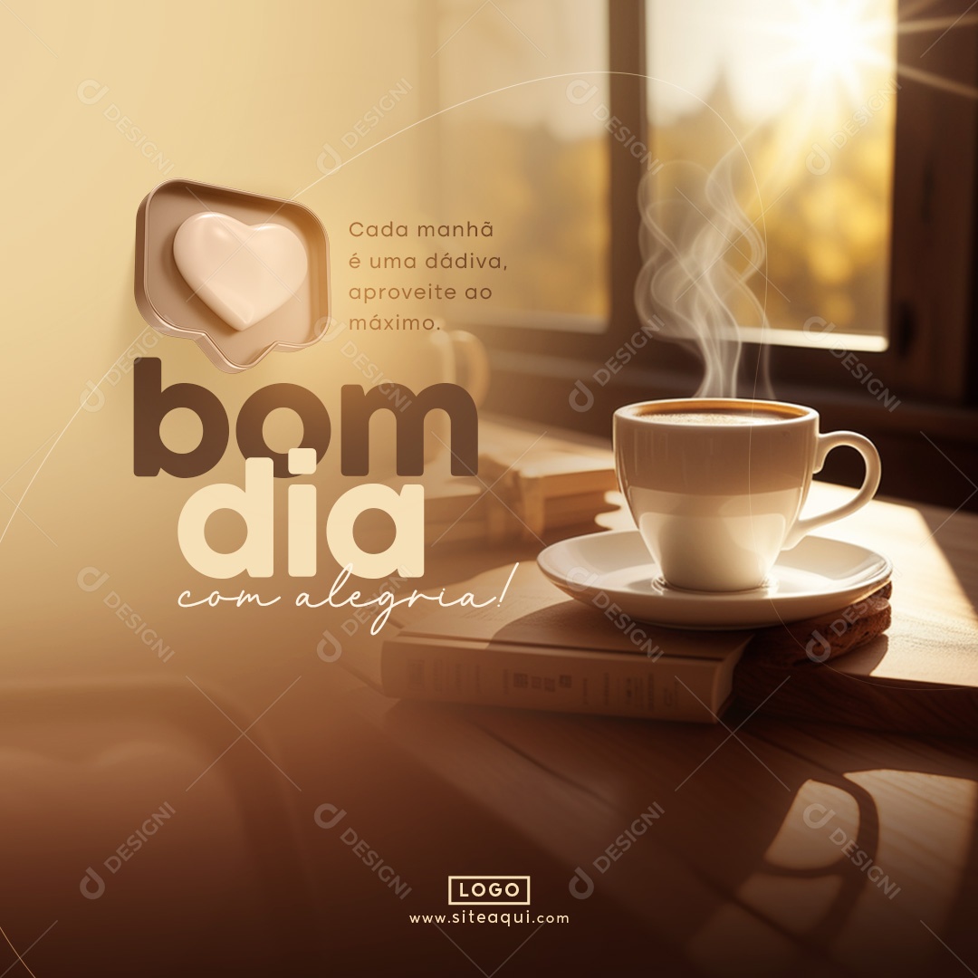 Social Media Frase Motivacional Bom Dia Cada manhã a dádiva aproveite ao máximo PSD Editável