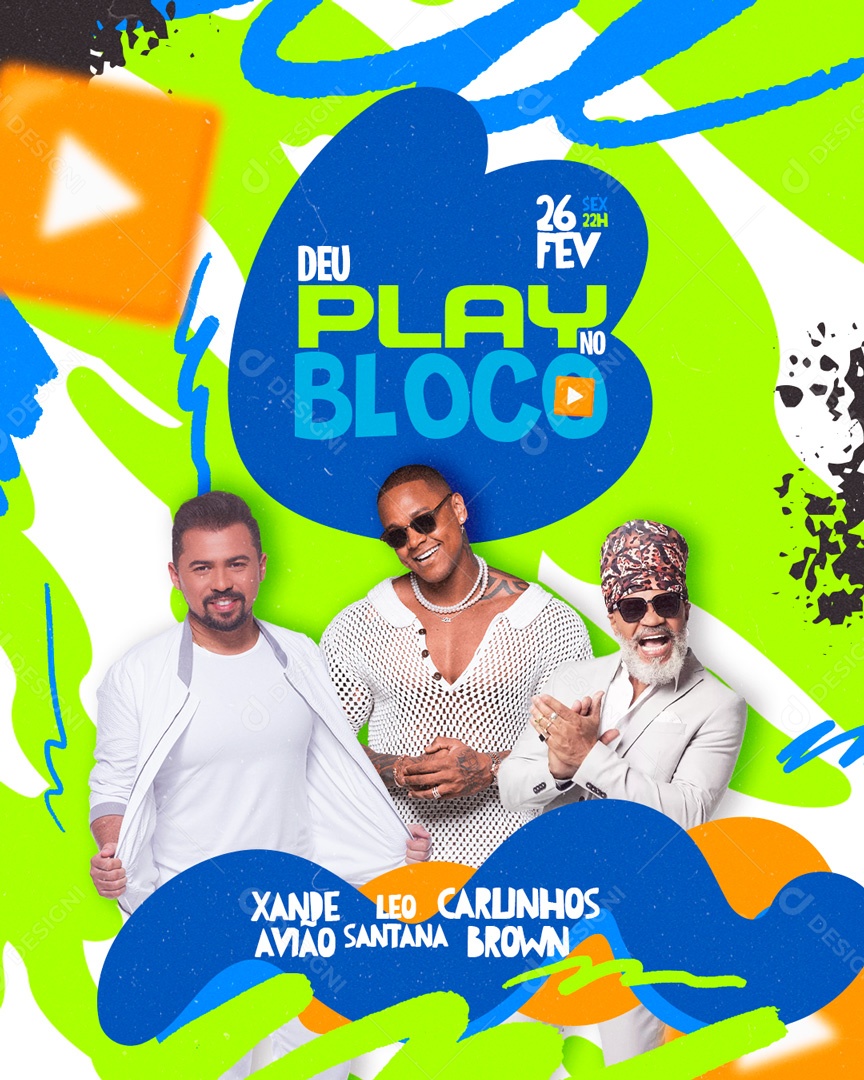 Story Flyer Deu Play No Bloco Social Media PSD Editável
