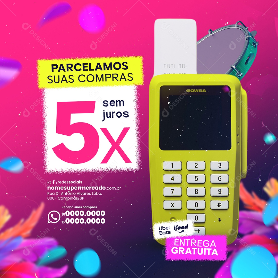 Supermercado Carnaval Parcelamos suas Compras 5x sem juros Social Media PSD Editável