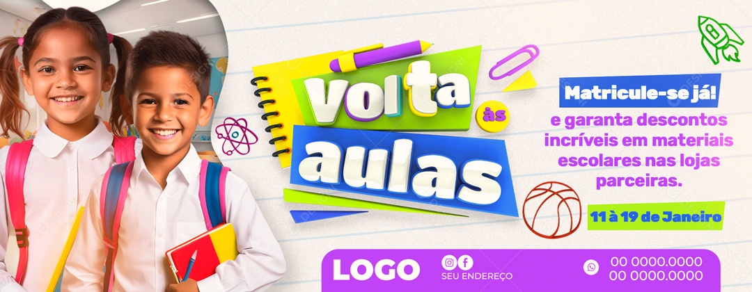 Banner  Volta às Aulas Matricule-se já e Garanta Descontos Incríveis Social Media PSD Editável