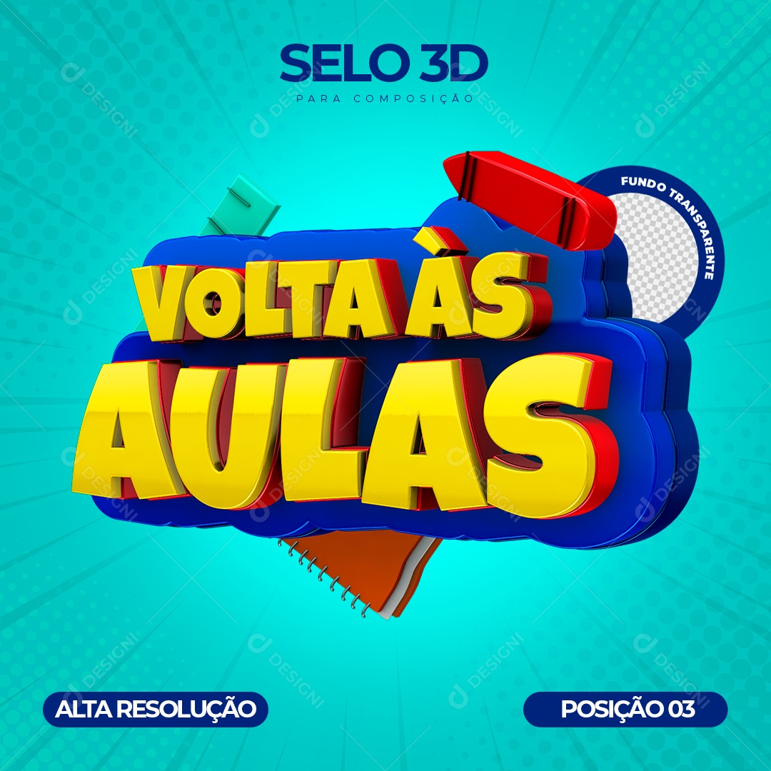 Volta às Aulas Selo 3D Azul Amarelo Vermelho para Composição PSD