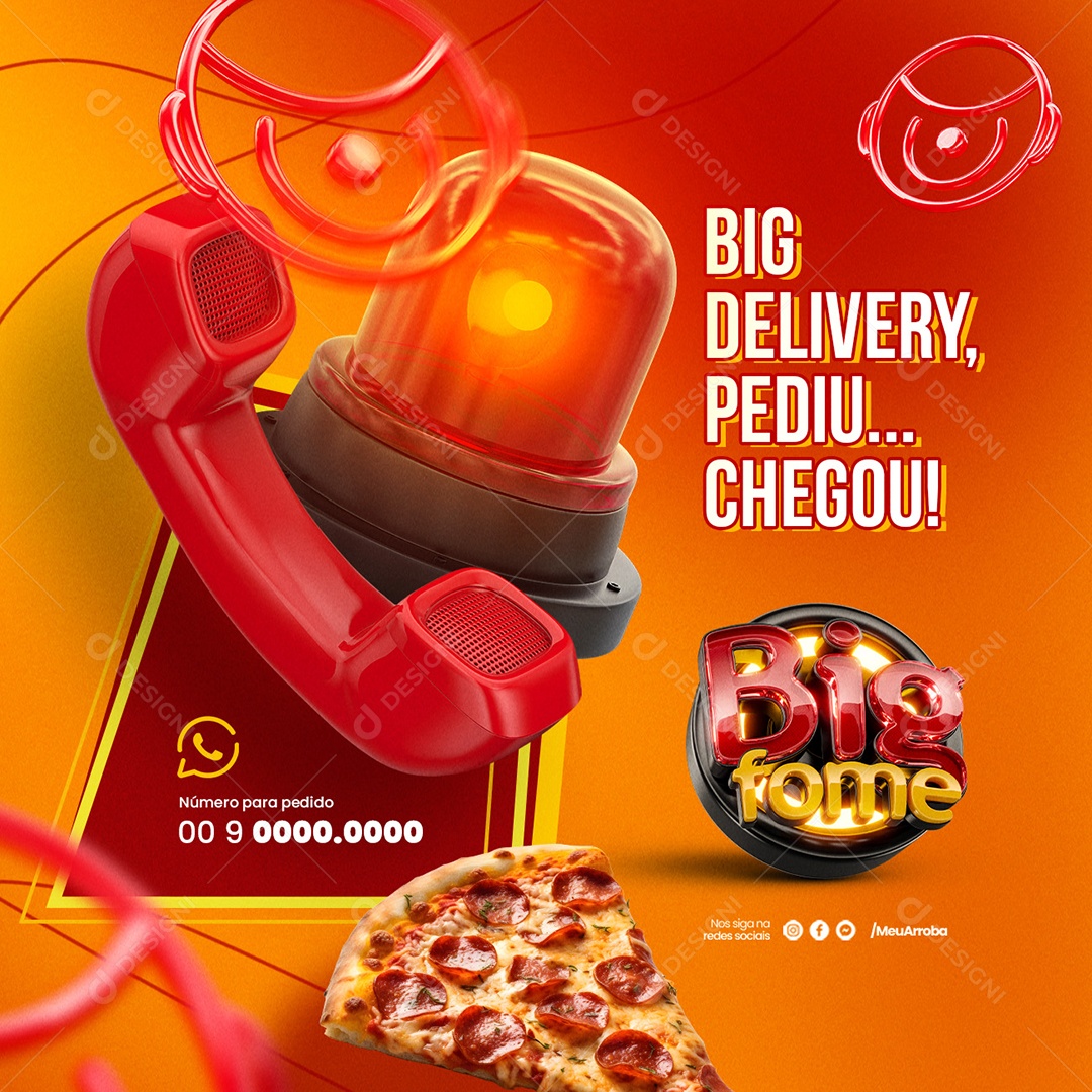 Pizzaria Big Fome Big Delivery Pediu Chegou Social Media PSD Editável