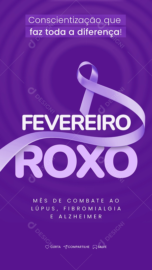 Story Conscientização Que Faz Toda a Diferença Fevereiro Roxo Social Media PSD Editável