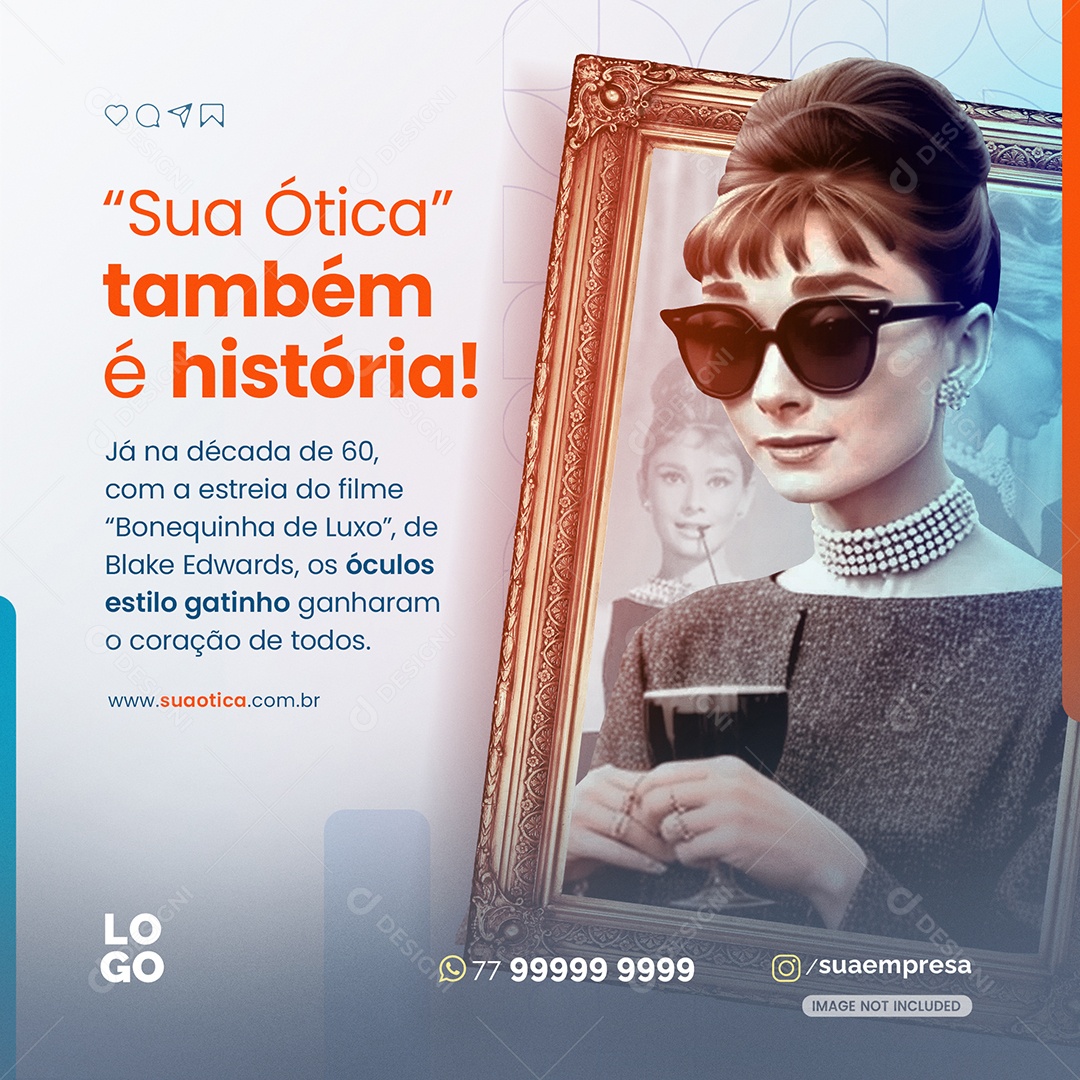 Sua Ótica Também é História Social Media PSD Editável