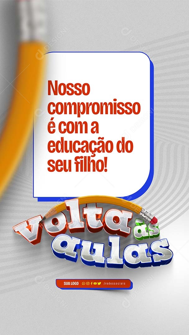 Story Volta às Aulas Nosso Compromisso é com a Educação do seu Filho Social Media PSD Editável