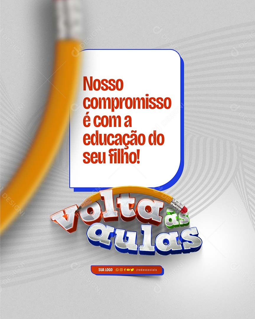 Volta às Aulas Nosso Compromisso é com a Educação do seu Filho Social Media PSD Editável