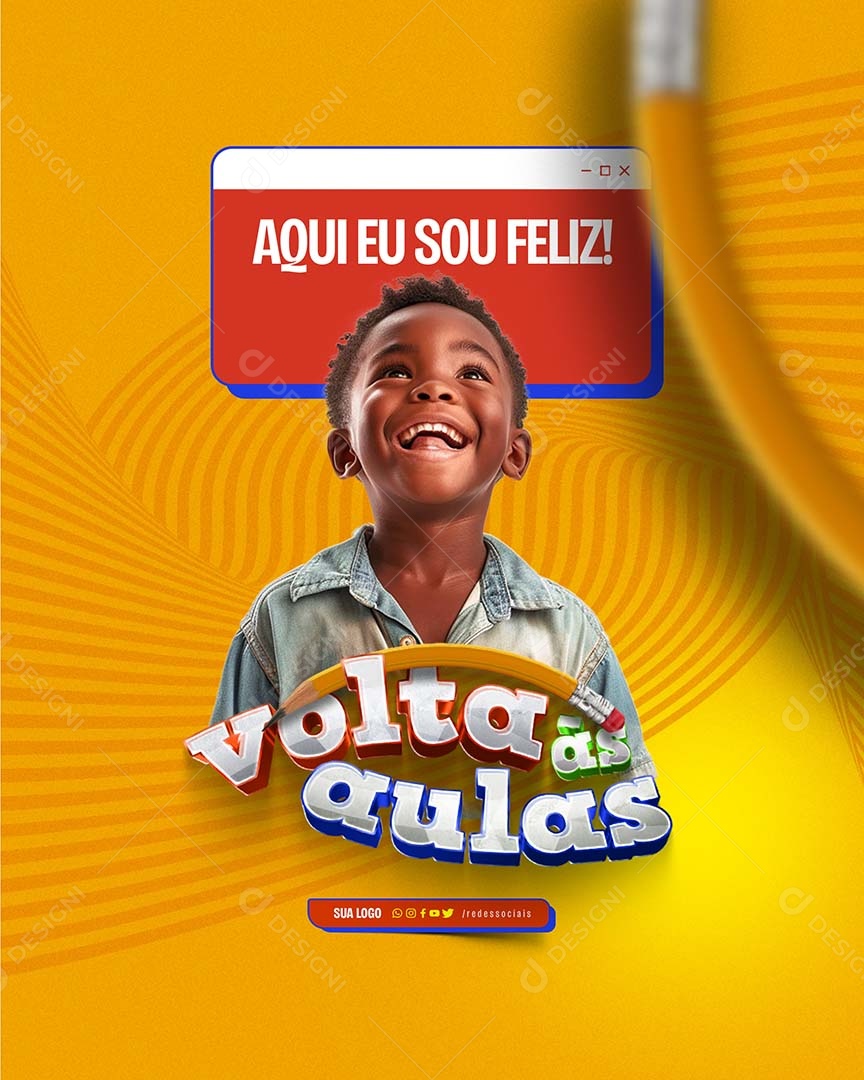 Volta às Aulas Aqui Eu sou Feliz Social Media PSD Editável