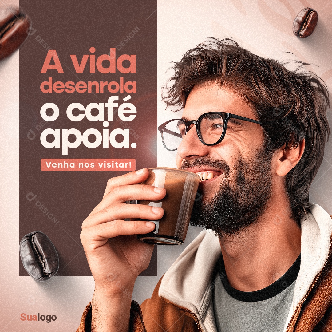 Cafeteria A vida desenrola o café apoia Venha nos visitar Social Media PSD Editável