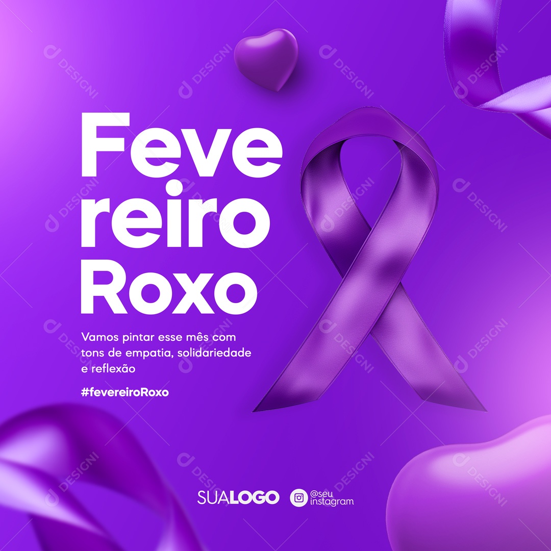 Fevereiro Roxo Solidariedade e Reflexão Social Media PSD Editável