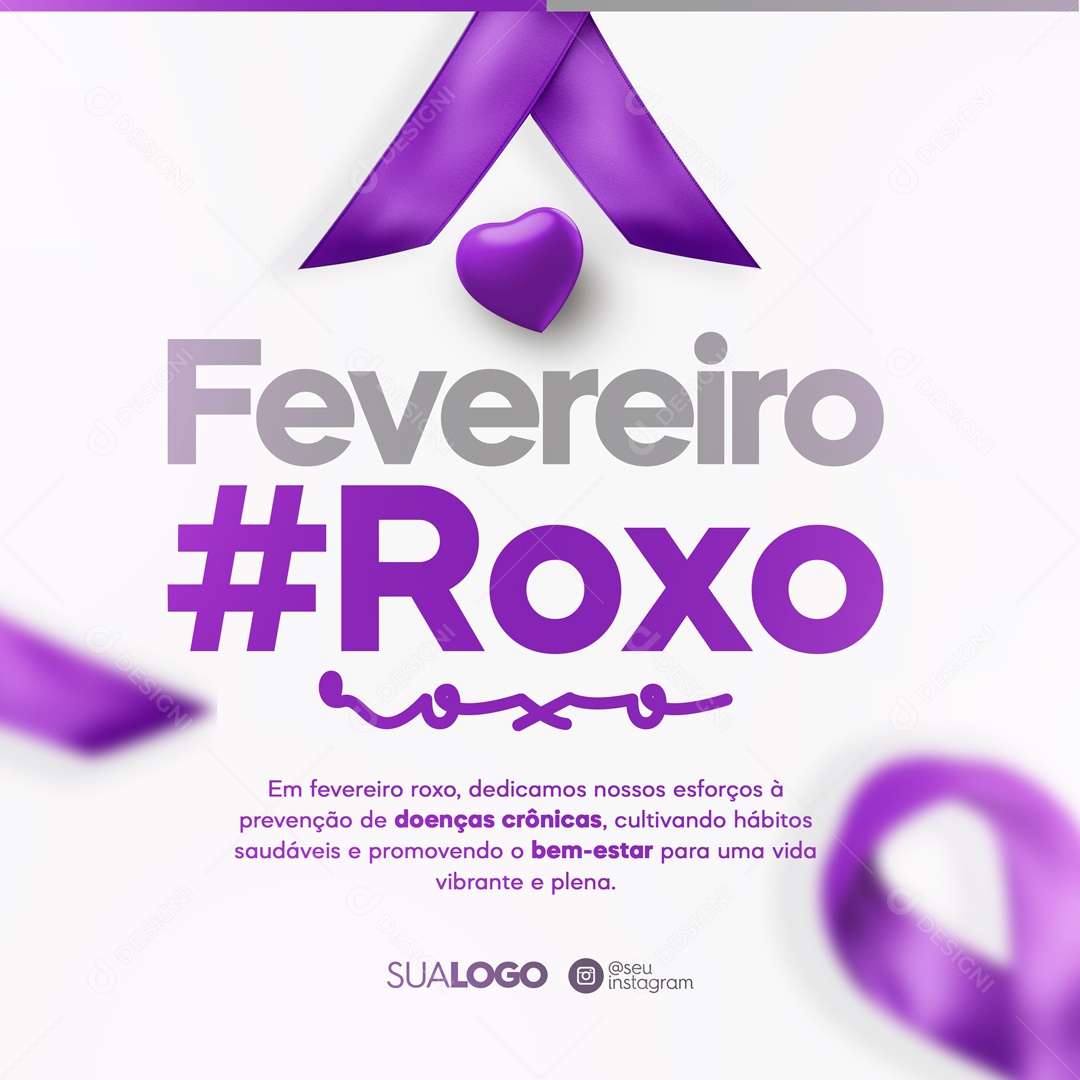 Social Media Fevereiro Roxo Doenças Crônicas PSD Editável