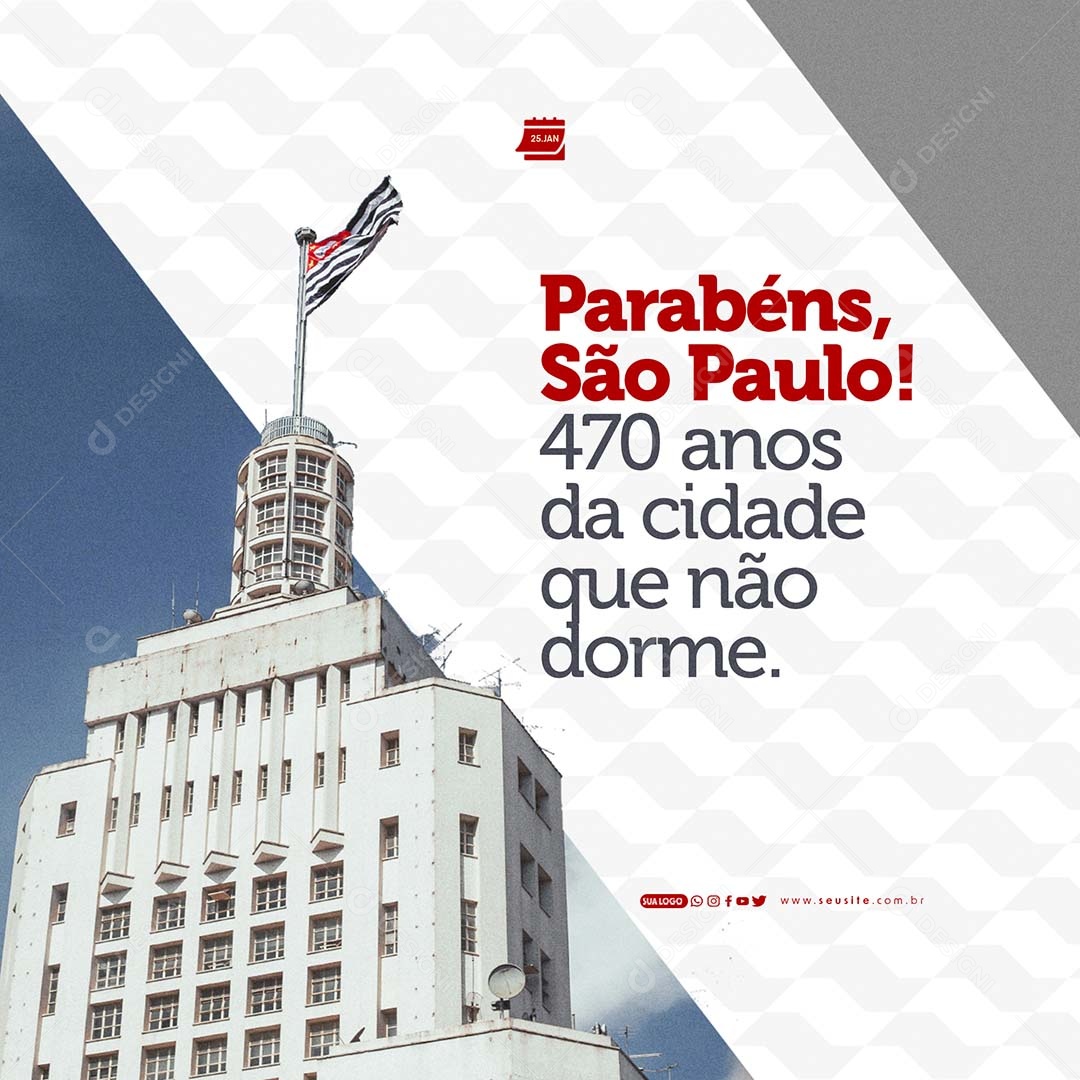 Parabéns São Paulo 25 De Janeiro 470 Anos da Cidade que não Dorme Social Media PSD Editável