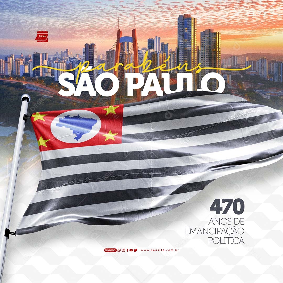 Parabéns São Paulo 25 De Janeiro 470 Anos de Emancipação Política Social Media PSD Editável