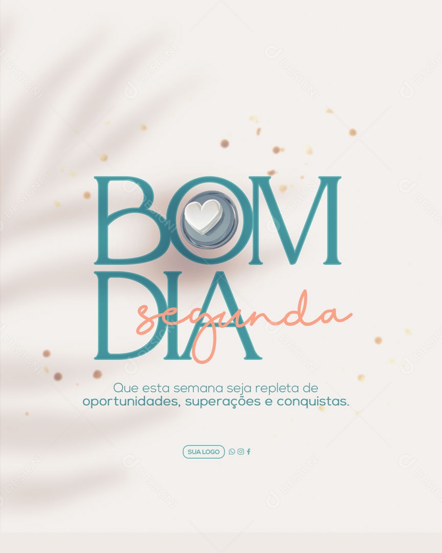 Social Media Bom Dia Segunda Superações e Conquistas PSD Editável