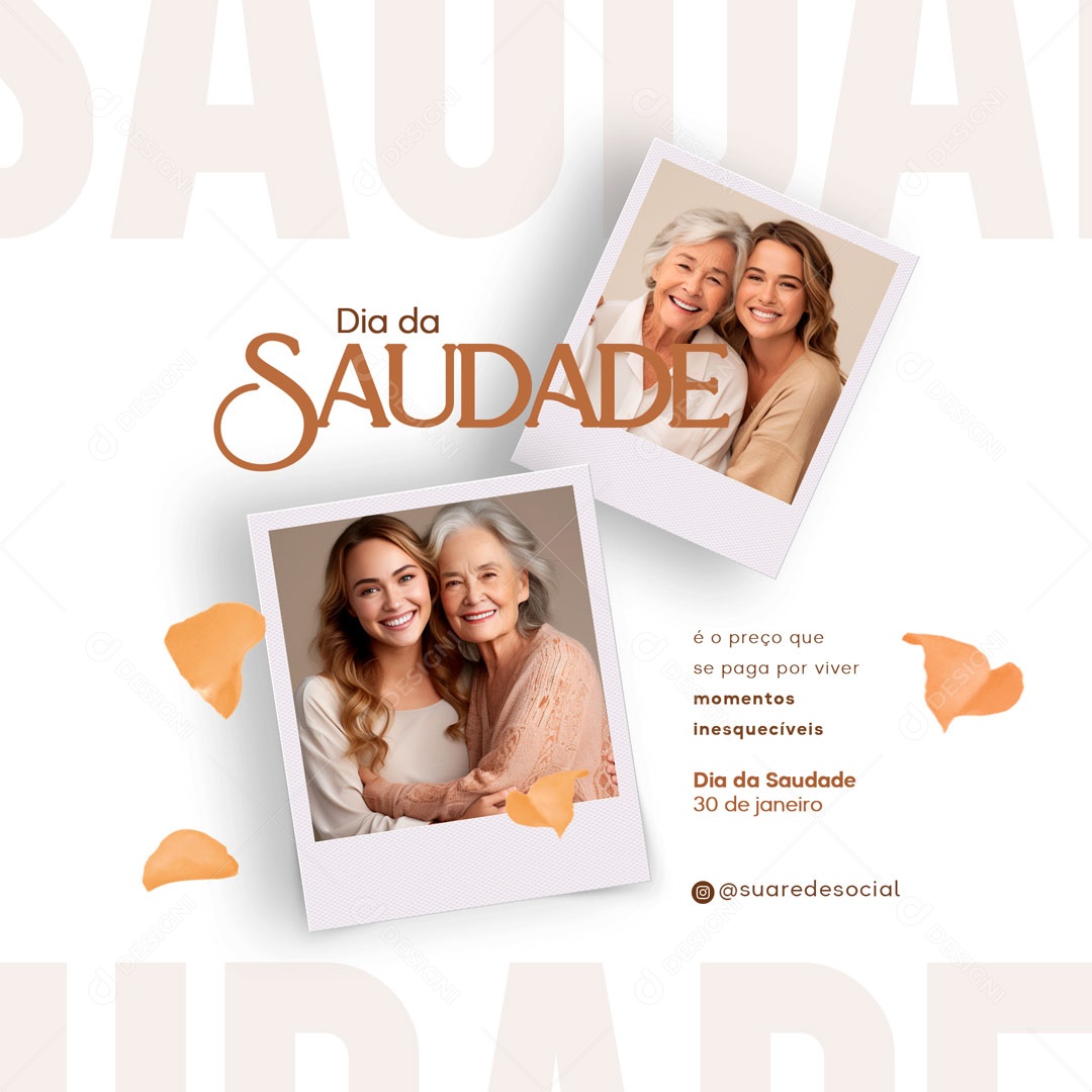 Dia Da Saudade Momentos Inesquecíveis 30 De Janeiro Social Media PSD Editável