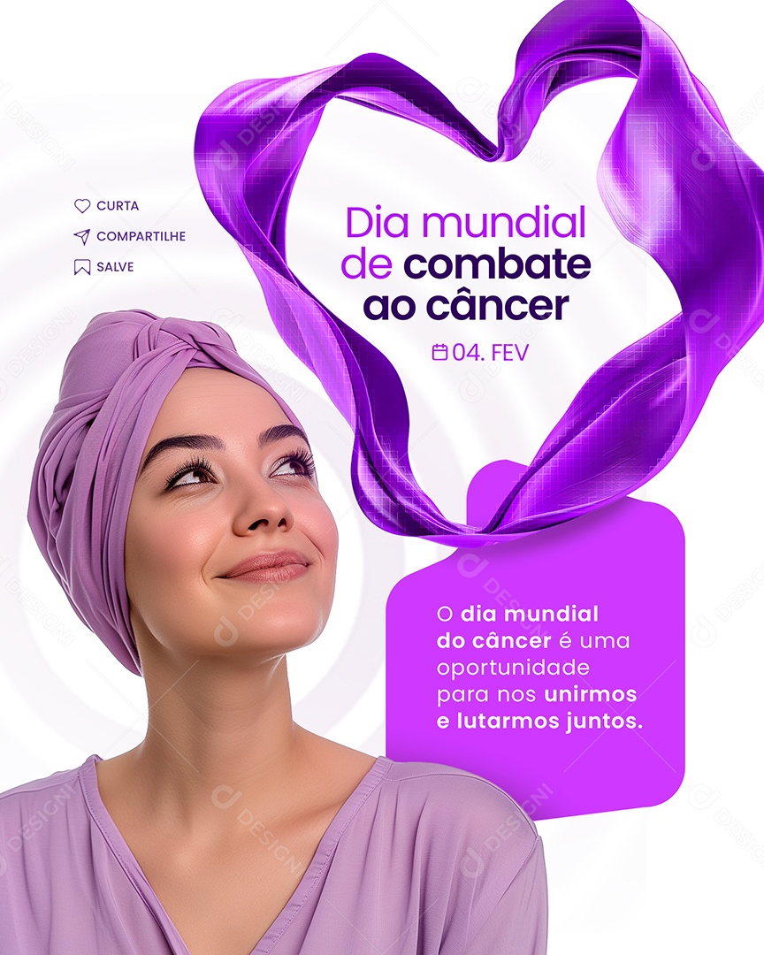 Social Media Dia Mundial De Combate ao Câncer 04 De Fevereiro PSD Editável