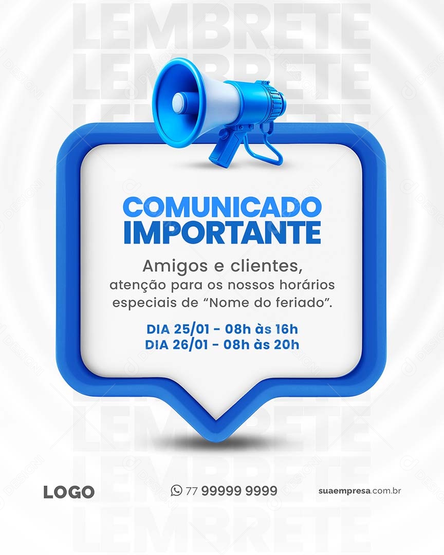 Comunicado Importante Amigos e Clientes Atenção para os nossos Horários Especiais Social Media  PSD Editável